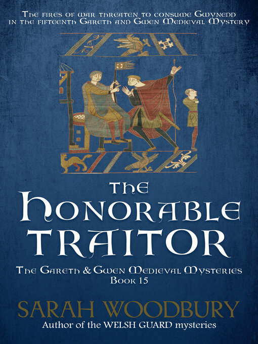 Title details for The Honorable Traitor by Sarah Woodbury - Available